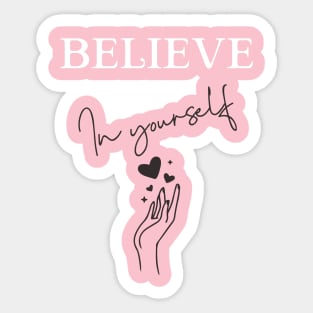 Believe in Yourself | Self Love Sticker